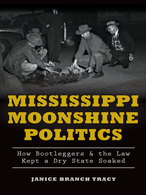 cover image of Mississippi Moonshine Politics